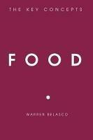 Food: The Key Concepts - Warren Belasco - cover