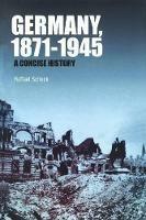 Germany, 1871-1945: A Concise History - Raffael Scheck - cover