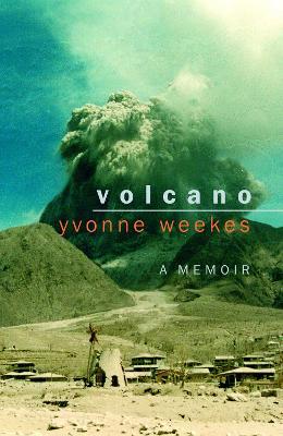 Volcano - Yvonne Weekes - cover