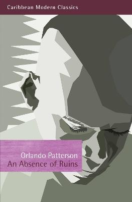 An Absence of Ruins - Orlando Patterson - cover