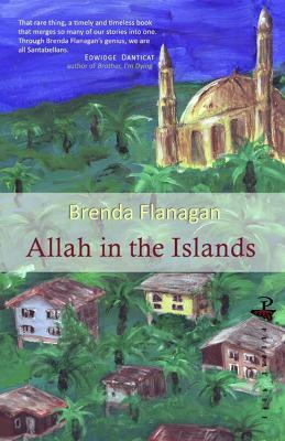 Allah in the Islands - Brenda Flanagan - cover