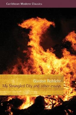 My Strangled City - Gordon Rohlehr - cover