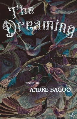 The Dreaming - Andre Bagoo - cover