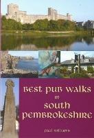 Best Pub Walks in South Pembrokeshire - Paul Williams - cover