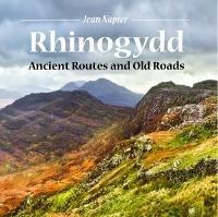 Compact Wales: Rhinogydd - Ancient Routes and Old Roads - Jean Napier - cover