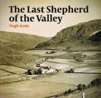 Last Shepherd of the Valley, The - Hugh Jones - cover