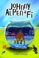 Johnny, Alpen a Fi - Dafydd Llewelyn - cover