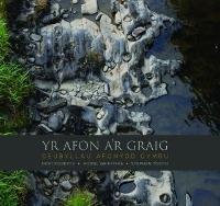 Afon a'r Graig, Yr - Ceubyllau Afonydd Cymru - Dewi Roberts,Hywel Griffiths,Stephen Tooth - cover
