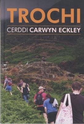 Trochi - Cerddi Carwyn Eckley: Cerddi Carwyn Eckley - Carwyn Eckley - cover
