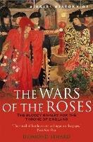 A Brief History of the Wars of the Roses - Desmond Seward - cover