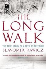 The Long Walk: The True Story of a Trek to Freedom