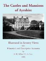 The Castles and Mansions of Ayrshire, 1885 - cover