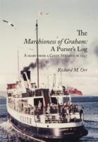 The Marchioness of Graham: A Purser's Log: A Diary from a Clyde Steamer in 1957 - Richard M. Orr - cover