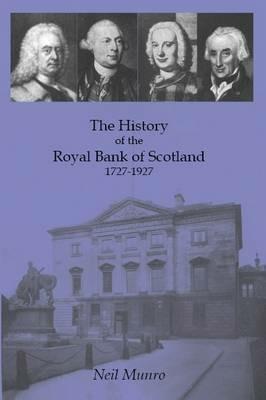 History of the Royal Bank of Scotland 1727-1927 - Neil Munro - cover
