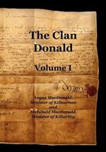 The Clan Donald - Volume 1