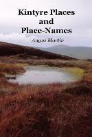 Kintyre Places and Place-Names - Angus Martin - cover