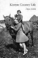 Kintyre Country Life - Angus Martin - cover