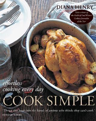 Cook Simple: Effortless cooking every day - Diana Henry - cover