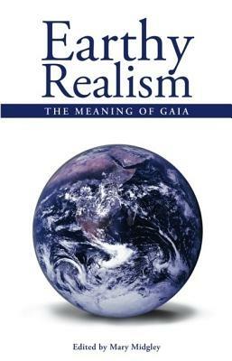 Earthy Realism: The Meaning of Gaia - cover