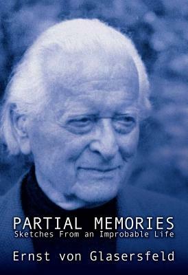 Partial Memories: Sketches from an Improbable Life - Ernst Glasersfeld - cover