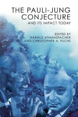 The Pauli-Jung Conjecture: And its impact today - cover