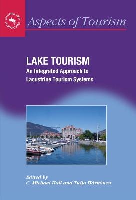 Lake Tourism: An Integrated Approach to Lacustrine Tourism Systems - cover