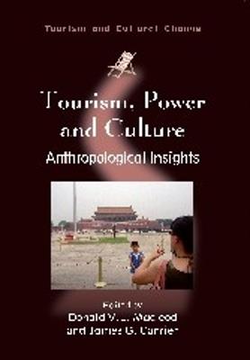 Tourism, Power and Culture: Anthropological Insights - cover