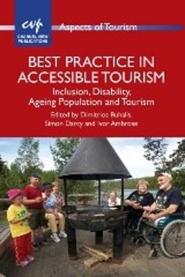 Best Practice in Accessible Tourism: Inclusion, Disability, Ageing Population and Tourism - cover