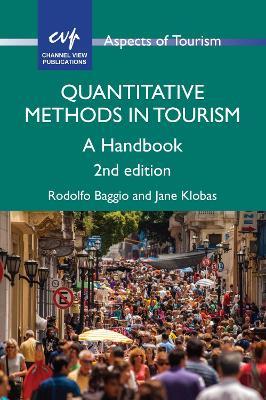 Quantitative Methods in Tourism: A Handbook - Rodolfo Baggio,Jane Klobas - cover