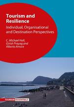 Tourism and Resilience: Individual, Organisational and Destination Perspectives