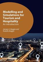 Modelling and Simulations for Tourism and Hospitality: An Introduction
