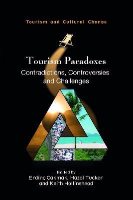 Tourism Paradoxes: Contradictions, Controversies and Challenges - cover