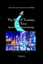 The Rise of Tourism in China: Social and Cultural Change