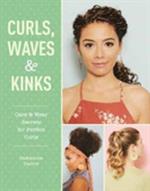 Curls, Waves and Kinks: Care and wear secrets for curly hair