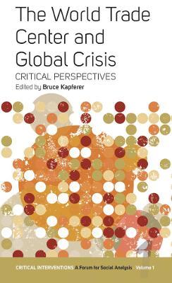 The World Trade Center and Global Crisis: Some Critical Perspectives - cover