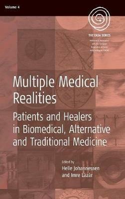 Multiple Medical Realities: Patients and Healers in Biomedical, Alternative and Traditional Medicine - cover