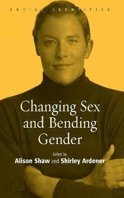 Changing Sex and Bending Gender - cover