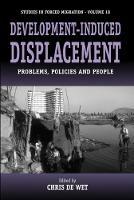 Development-induced Displacement: Problems, Policies and People - cover