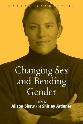 Changing Sex and Bending Gender - cover