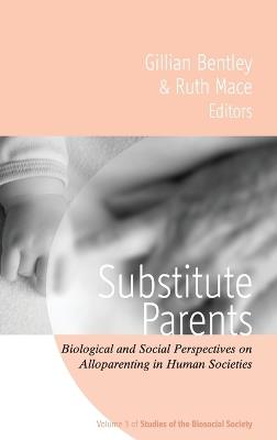 Substitute Parents: Biological and Social Perspectives on Alloparenting in Human Societies - cover