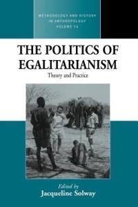 The Politics of Egalitarianism: Theory and Practice - cover