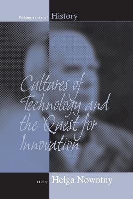 Cultures of Technology and the Quest for Innovation - cover