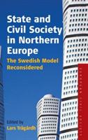 State and Civil Society in Northern Europe: The Swedish Model Reconsidered