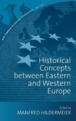 Historical Concepts Between Eastern and Western Europe - cover