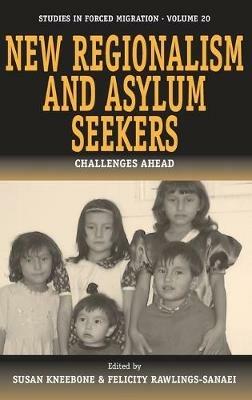 New Regionalism and Asylum Seekers: Challenges Ahead - cover