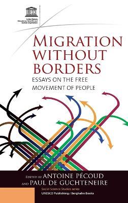 Migration Without Borders: Essays on the Free Movement of People - cover