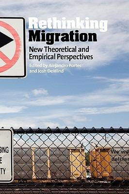 Rethinking Migration: New Theoretical and Empirical Perspectives - cover