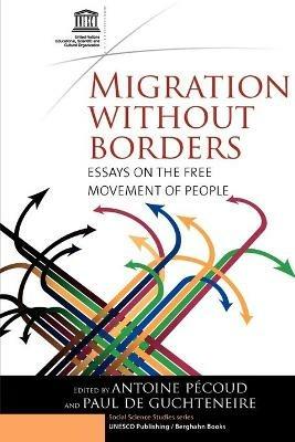 Migration Without Borders: Essays on the Free Movement of People - cover