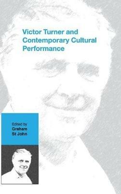Victor Turner and Contemporary Cultural Performance - cover