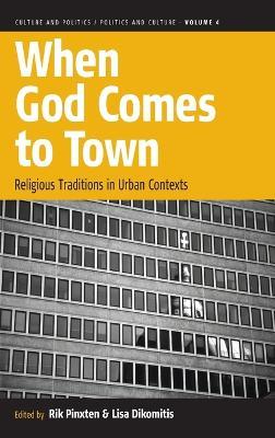 When God Comes to Town: Religious Traditions in Urban Contexts - cover